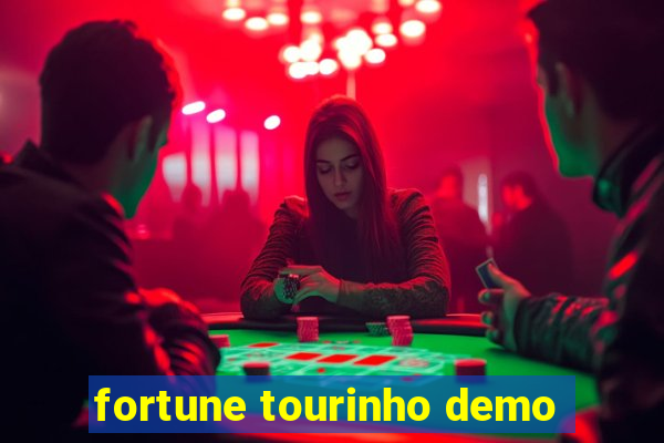 fortune tourinho demo